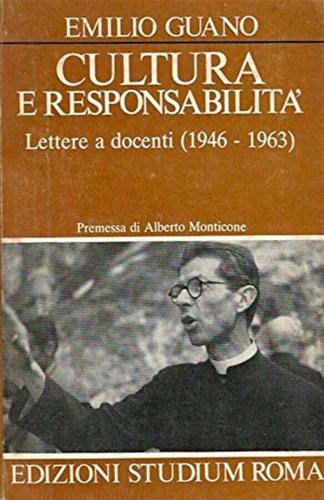 Cultura E Responsabilit. Lettere A Docenti (1946-1963)