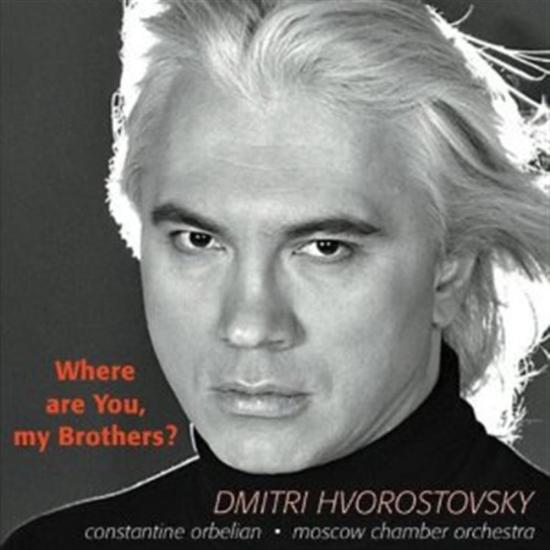 Dmitri Hvorostovsky: Where Are You, My Brothers?