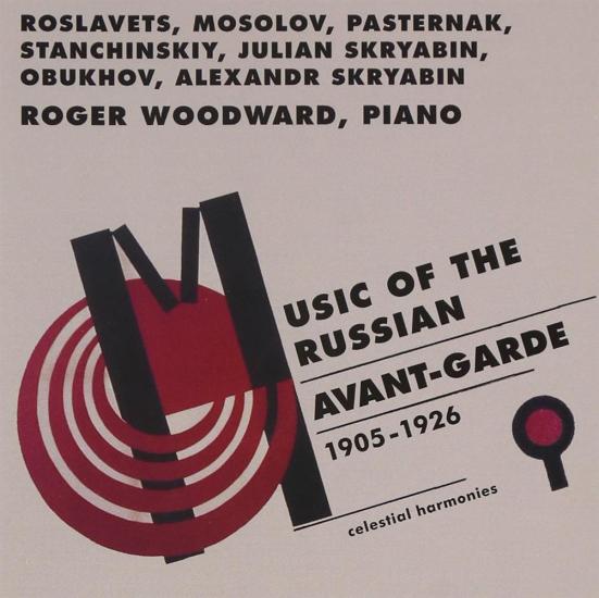 Roger Woodward: Music Of The Russian Avant-Garde (1905-1926)
