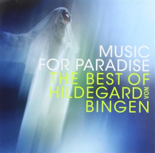 Music For Paradise: The Best Of Hildegard Von Bingen