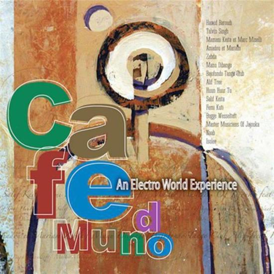 Cafe Mundo: An Electro World Experience / Various