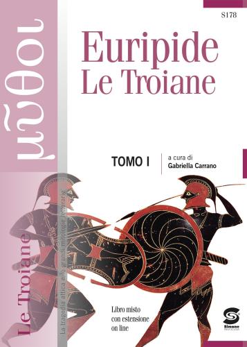 Le Troiane. Per Le Scuole Superiori. Con E-book. Con Espansione Online