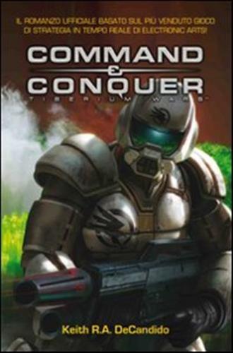 Command & Conquer. Tiberium Wars. Ediz. Italiana
