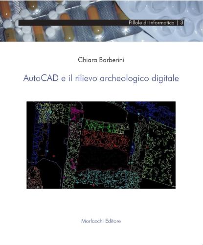 Autocad E Il Rilievo Archeologico Digitale