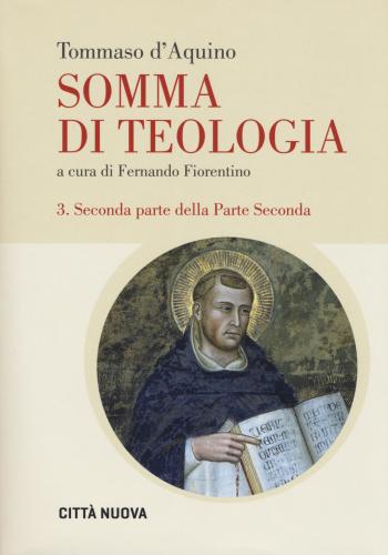 Somma Di Teologia. Testo Latino A Fronte. Ediz. Bilingue. Vol. 3