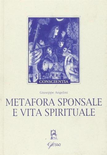 Metafora Sponsale E Vita Spirituale
