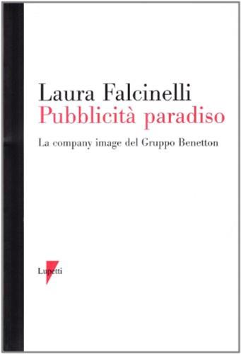 Pubblicit Paradiso. La Company Image Del Gruppo Benetton
