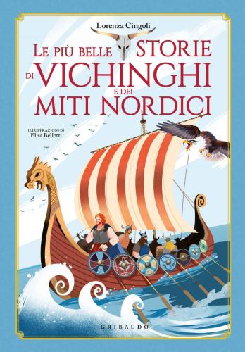 Le Pi Belle Storie Dei Vichinghi E Dei Miti Nordici