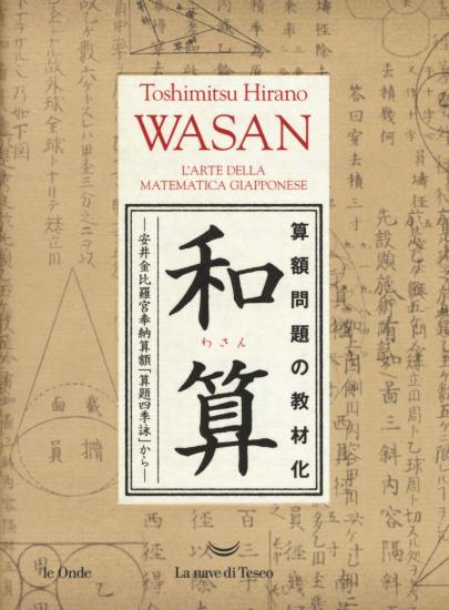 Wasan. L'arte della matematica giapponese