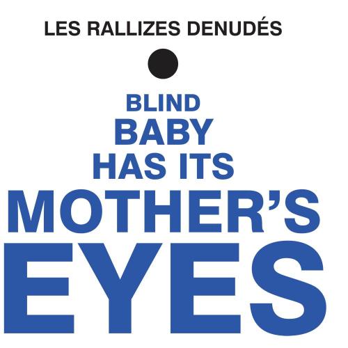 Blind Baby Has It's Mothers Eyes (ltd Colour)