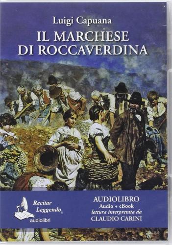 Il Marchese Di Roccaverdina Letto Da Claudio Carini. Audiolibro. Cd Audio Formato Mp3. Ediz. Integrale. Con E-book