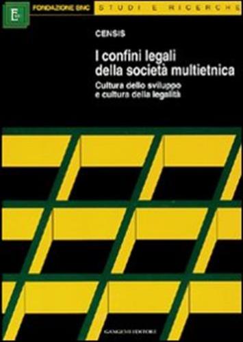Confini Legali Della Societ Multietnica. Cultura Dello Sviluppo E Cultura Della Legalit