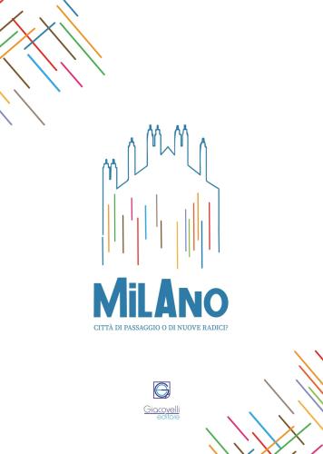 Milano Citt Di Passaggio O Di Nuove Radici?