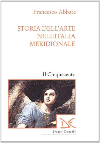 Storia Dell'arte Nell'italia Meridionale. Vol. 3