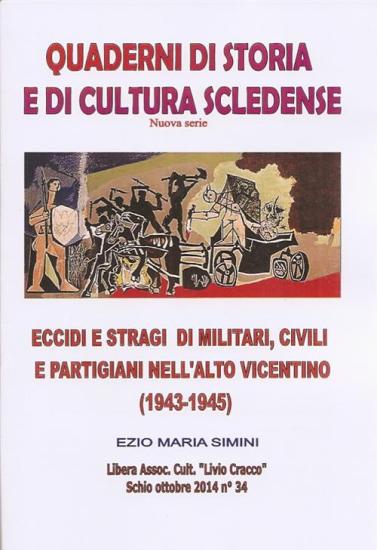 Eccidi e stragi di militari, civili e partigiani nell'Alto Vicentino (1943-1943)