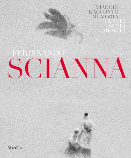 Ferdinando Scianna. Memoria, viaggio, racconto. Catalogo della mostra (Forl, 28 settembre 2018-6 gennaio 2019). Ediz. italiana e inglese