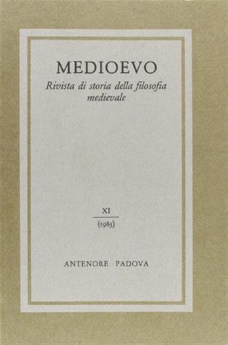 Medioevo. Rivista Di Storia Della Filosofia Medievale. Vol. 11