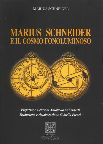 Marius Schneider E Il Cosmo Fonoluminoso