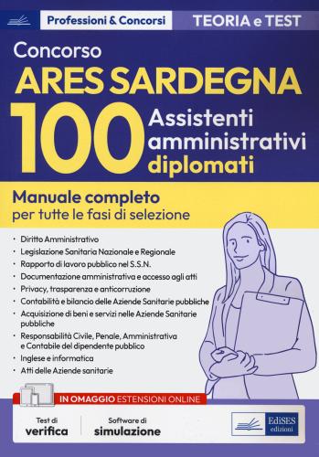 Concorso 100 Assistenti Amministrativi Ares Sardegna. Manuale Completo