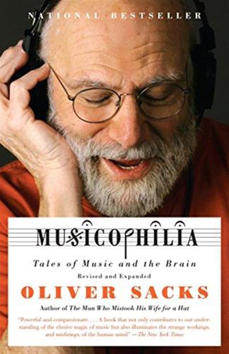 Musicophilia: Tales Of Music And The Bra