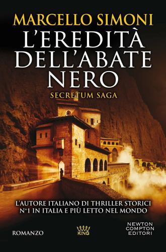 L'eredit Dell'abate Nero. Secretum Saga