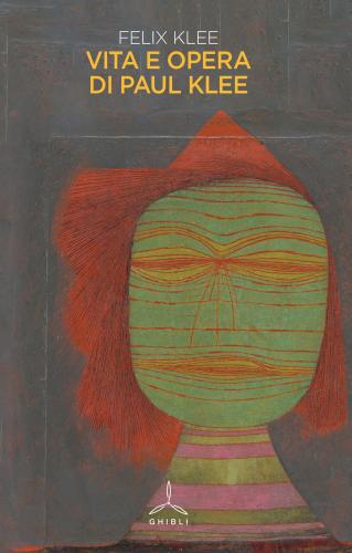 Vita E Opere Di Paul Klee