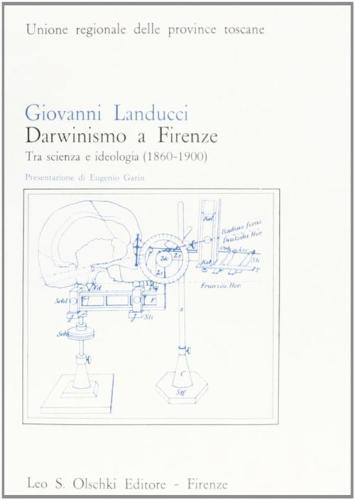 Darwinismo A Firenze. Tra Scienza E Ideologia (1860-1900)