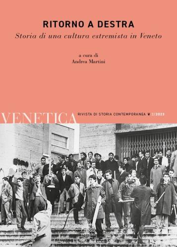 Venetica. Annuario Di Storia Delle Venezie In Et Contemporanea (2023). Vol. 2