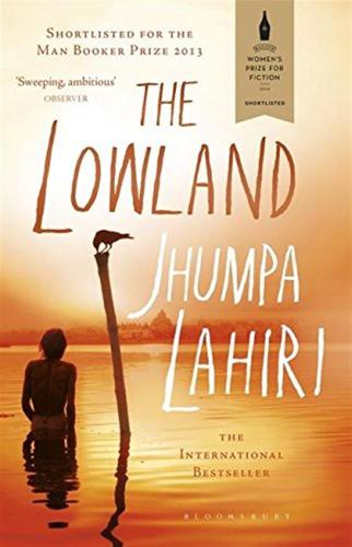 The Lowland: Shortlisted For The Booker Prize And The Women's Prize For Fiction
