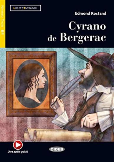 Cyrano de Bergerac. Lire et s'entraner. Level B1. Con audio. Con e-book. Con espansione online