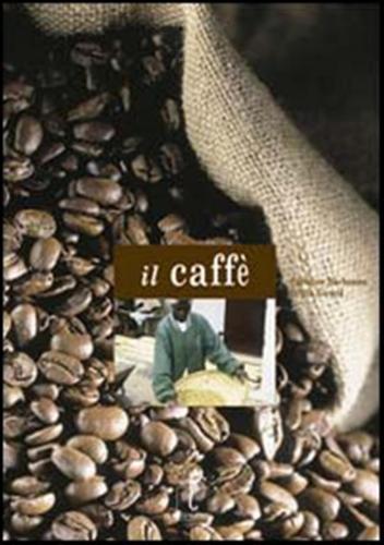 Il Caff. Ediz. Illustrata