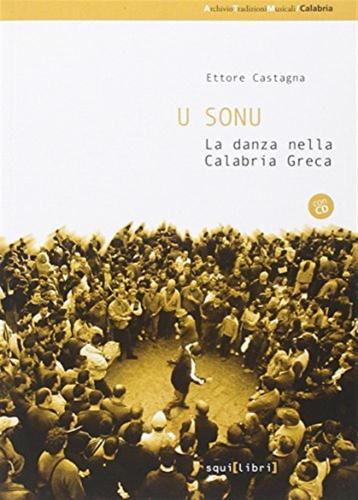 U Sonu. La Danza Nella Calabria Greca. Con Cd Audio