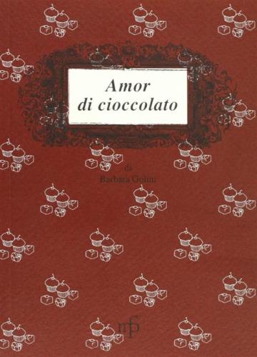 Amor Di Cioccolato