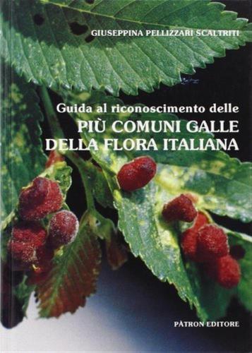 Guida Al Riconoscimento Delle Pi Comuni Galle Della Flora Italiana