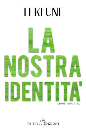 La Nostra Identit. The Seafare Chronicles. Vol. 2