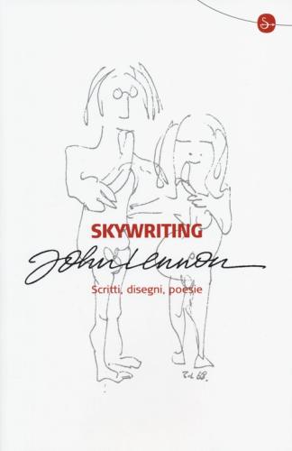 Skywriting. Scritti, Disegni, Poesie