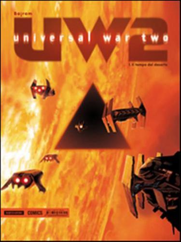 Il Tempo Del Deserto. Universal War 2. Vol. 1