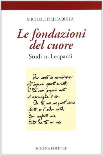 Le Fondazioni Del Cuore. Studi Su Leopardi