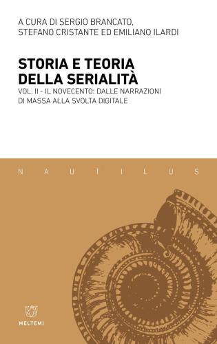 Storia E Teoria Della Serialit. Vol. 2