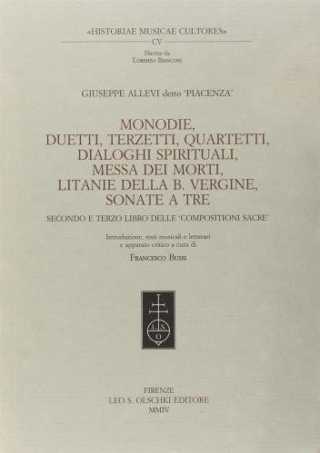 Monodie, Duetti, Terzetti, Quartetti, Dialoghi Spirituali, Messa Dei Morti, Litanie Della Beata Vergine, Sonate A Tre...
