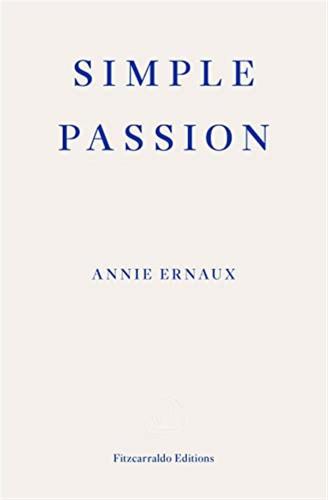 Simple Passion: Annie Ernaux