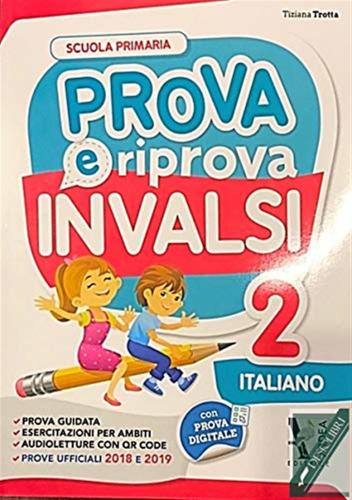 Prova E Riprova Invalsi. Italiano. Per La Scuola Elementare. Vol. 2