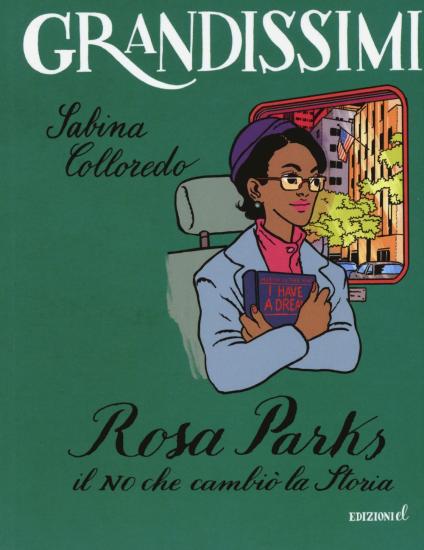 Rosa Parks. Il no che cambi la storia. Ediz. a colori