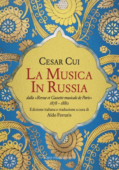 La musica in Russia dalla Revue et Gazette musicale de Paris 1878-1880