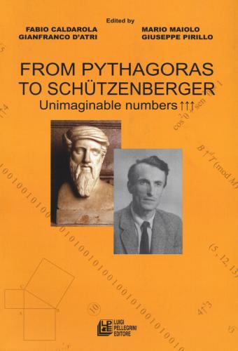 From Pythagoras To Schtzenberger. Unimaginable Numbers