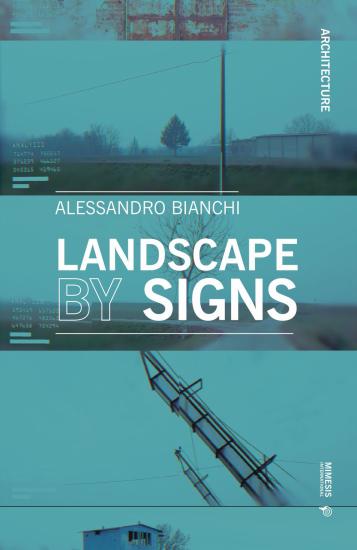 Landscape by signs. Ediz. illustrata