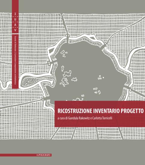 Ricostruzione Inventario Progetto-Reconstruction Inventory Project. Ediz. bilingue