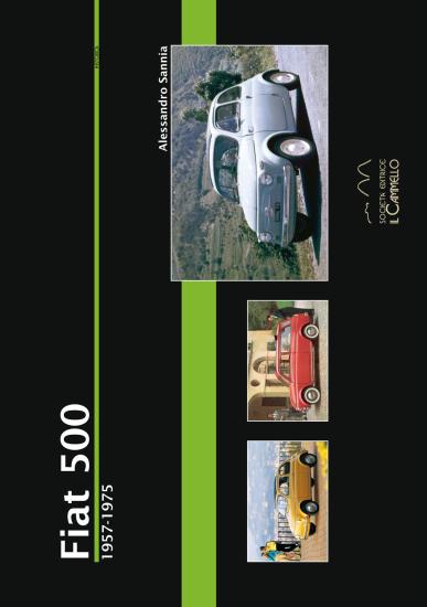 Fiat 500. 1957-1975. Ediz. illustrata