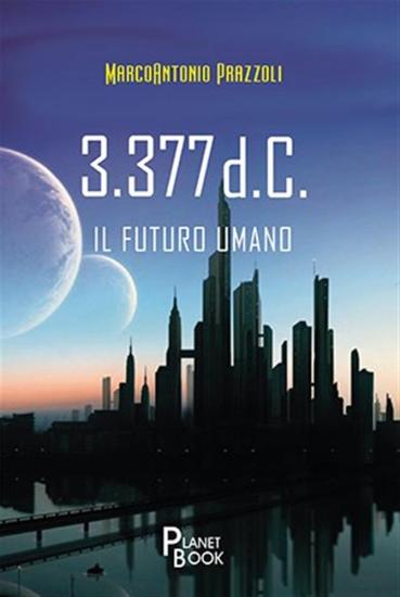 3.377 d.c. Il futuro umano