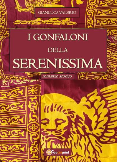 I Gonfaloni della Serenissima